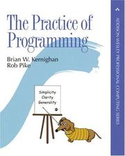 Robert Kirkland Kernighan, Rob Pike: The Practice of Programming (Addison-Wesley Professional Computing Series) (1999, Addison-Wesley Professional)