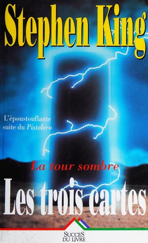 Stephen King: La tour sombre (Hardcover, French language, 1994, Éd. de la Seine)