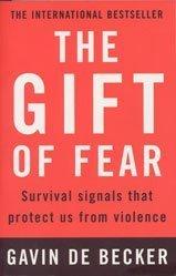 Gavin De Becker: Gift of Fear (2000, Bloomsbury Pub Ltd)