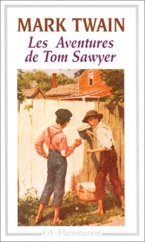 Mark Twain, Claude Grimal: Les aventures de Tom Sawyer (French language, 1997, Flammarion)