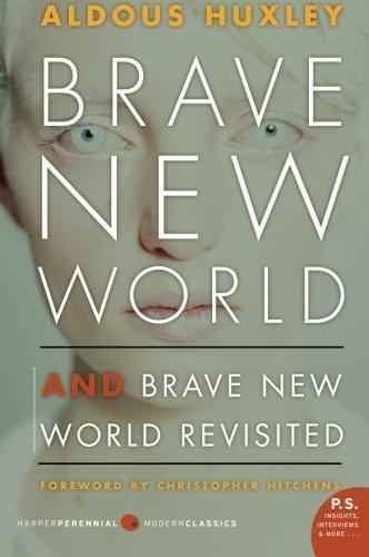 Aldous Huxley: Brave New World and Brave New World Revisited (2005)