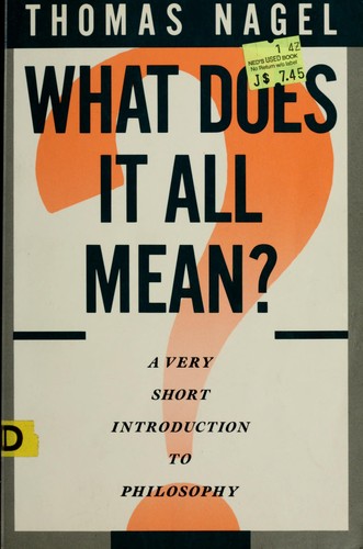 Thomas Nagel: What does it all mean? (1987, Oxford University Press)