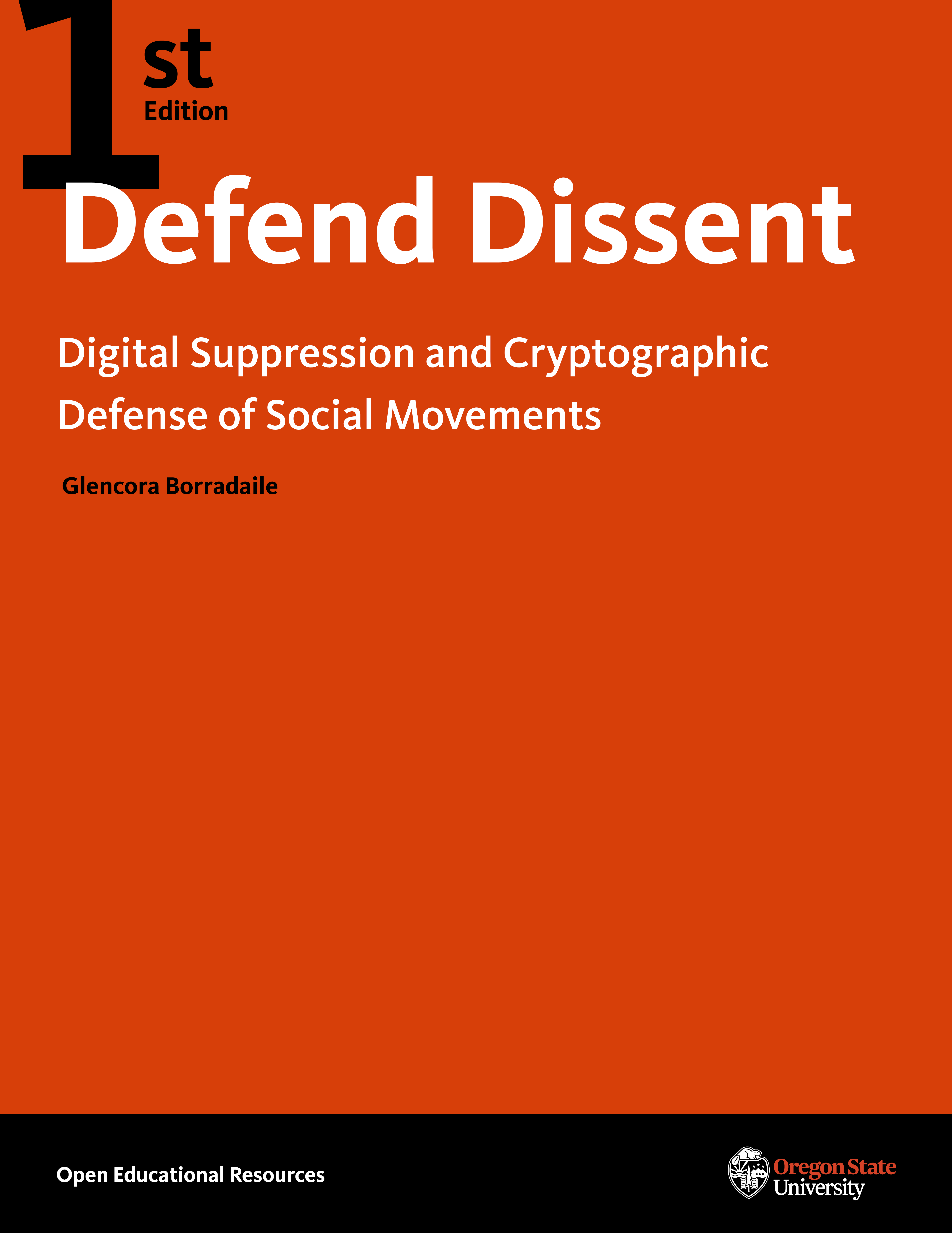 Defend Dissent: Digital Suppression and Cryptographic Defense of Social Movements