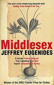Jeffrey Eugenides: Middlesex (2003, Bloomsbury)