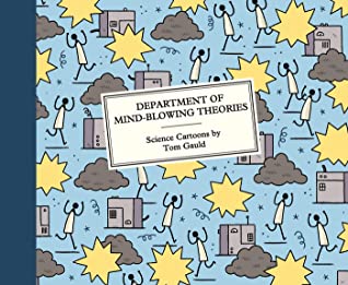 Tom Gauld: Department of Mind-Blowing Theories (2020, Canongate Books)