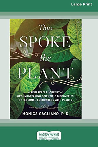 Monica Gagliano: Thus Spoke the Plant (2019, ReadHowYouWant)