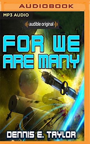 Ray Porter, Dennis E. Taylor: For We Are Many (AudiobookFormat, 2017, Audible Studios on Brilliance Audio, Audible Studios on Brilliance)