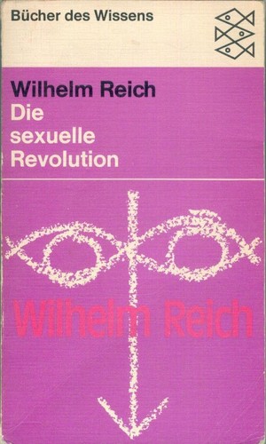 Wilhelm Reich: Die sexuelle Revolution (Paperback, German language, 1971, Fischer-Taschenbuch-Verlag)