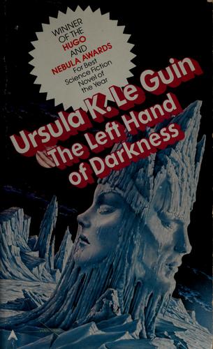 Ursula K. Le Guin: The  Left Hand of Darkness (1976, Ace Books)