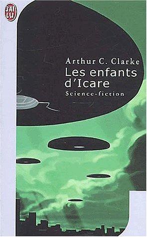 Arthur C. Clarke: Les enfants d'Icare (French language, 2003)