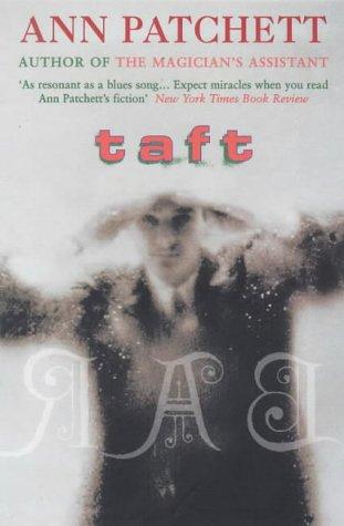 Ann Patchett: Taft (Paperback, 2003, Fourth Estate)