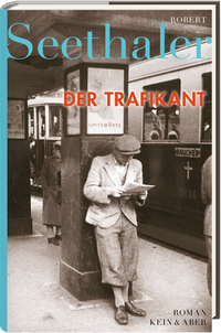 Robert Seethaler: Der Trafikant (Hardcover, 2012, Kein + Aber)
