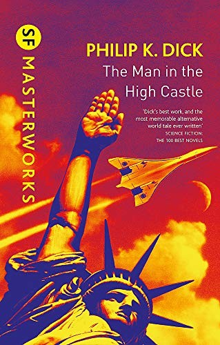 Philip K. Dick: The Man In The High Castle (Hardcover, 2019, Gollancz)