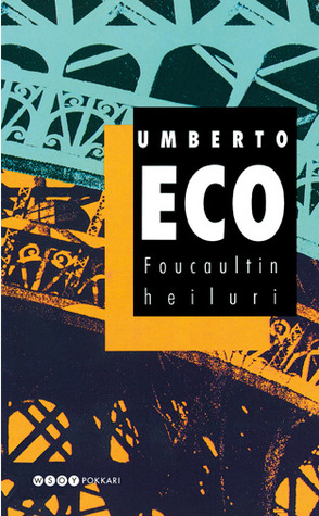 Umberto Eco: Foucaultin heiluri (Hardcover, Finnish language, 1989, WSOY)