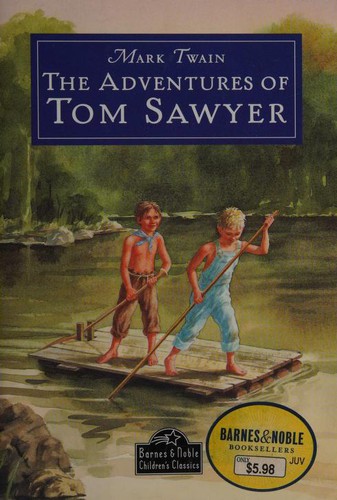 Mark Twain: The Adventures of Tom Sawyer (2002, Barnes & Noble Children's Classics)