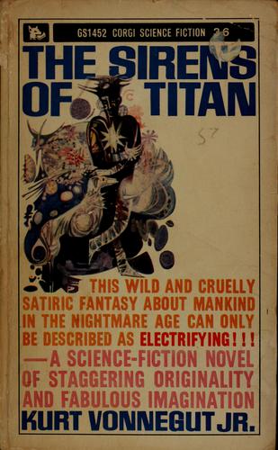 Kurt Vonnegut: The sirens of Titan (1959, Delacorte Press)