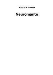 William Gibson, William Gibson: Neuromante (Spanish language, 2006, Minotauro)