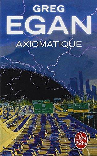 Greg Egan: Axiomatique (French language)