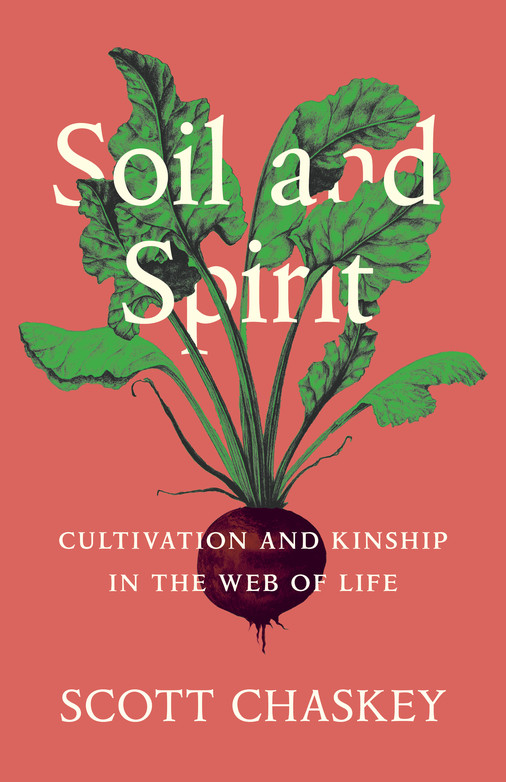 Soil and Spirit (2023, Milkweed Editions)
