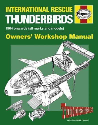Sam Denham, Graham Bleathman: International Rescue Thunderbirds (Hardcover, 2012, Haynes Publishing)