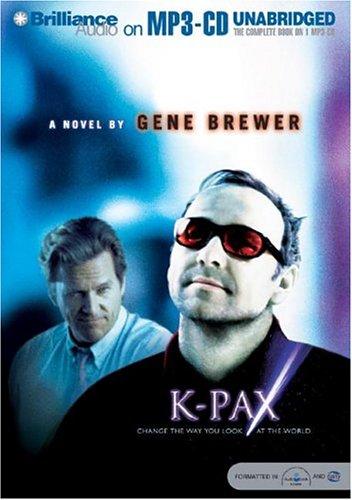 Gene Brewer: K-Pax (AudiobookFormat, 2004, Brilliance Audio on MP3-CD)