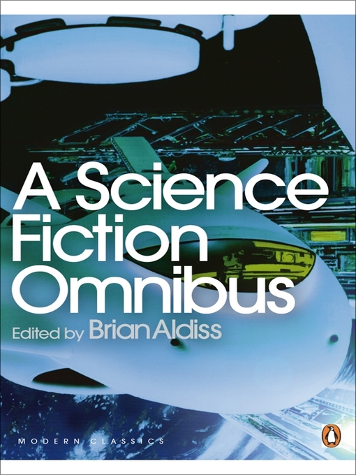 Brian Aldiss: A Science Fiction Omnibus (EBook, 2007, Penguin Books Ltd)