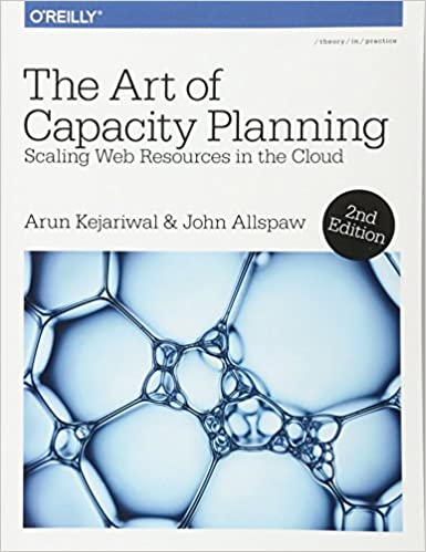 The art of capacity planning (2018)