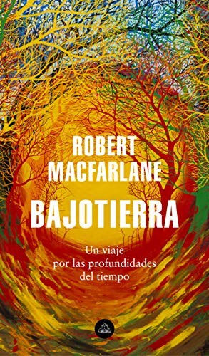 Bajotierra (Paperback, 2020, Literatura Random House, LITERATURA RANDOM HOUSE)