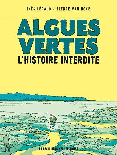 Inès Léraud, Pierre Van Hove: Algues vertes (GraphicNovel, French language, 2019, Delcourt, La Revue Dessinée)