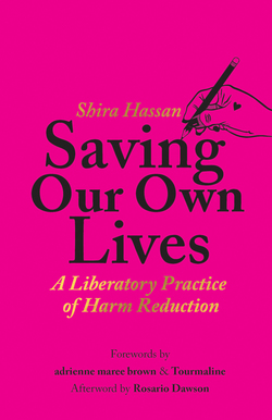 adrienne maree brown, Shira Hassan, Tourmaline: Saving Our Own Lives (2022, Haymarket Books)