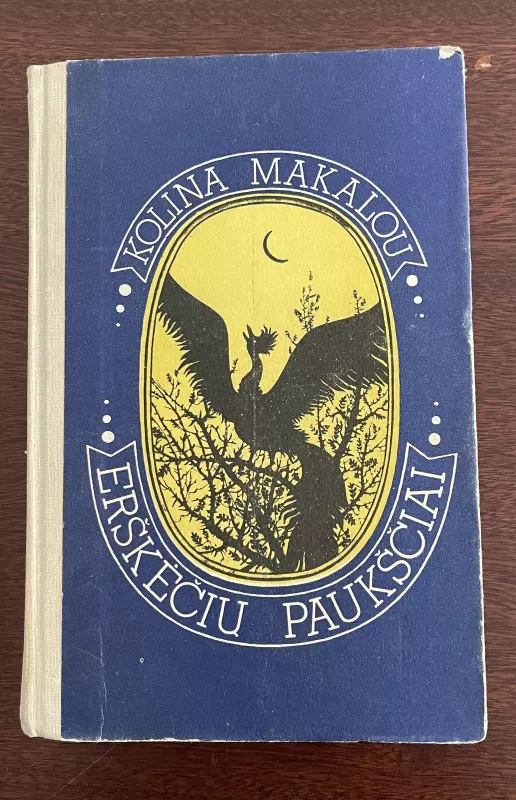 Colleen McCollough: Erškėčių paukščiai (Hardcover, lietuvių language, 1985, Vaga)