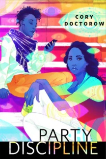 Cory Doctorow: Party Discipline (EBook, 2017, Doherty Associates, LLC, Tom)
