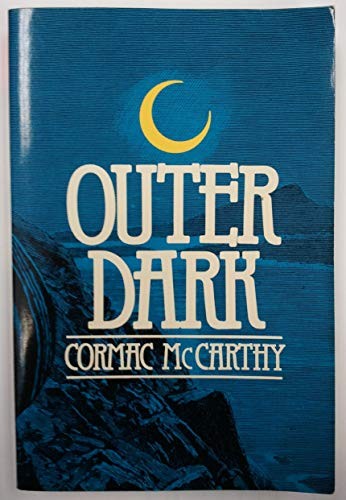 Cormac McCarthy: Outer dark (1984, Ecco Press)