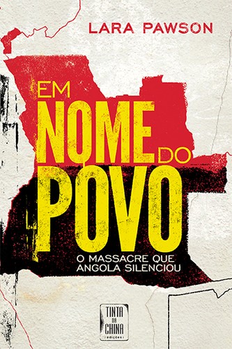 Lara Pawson: Em nome do povo (Portuguese language, 2014, Tinta da China)