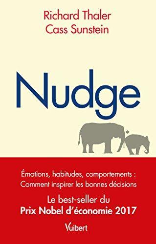 Cass R. Sunstein, Richard H. Thaler: "nudge ; la méthode douce pour inspirer la bonne décision" (French language, 1970)