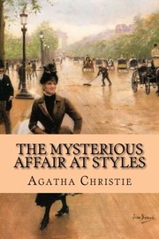Agatha Christie: The Mysterious Affair at Styles (2016, CreateSpace Independent Publishing Platform)