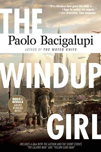 Paolo Bacigalupi: The Windup Girl (Paperback, 2015, Night Shade)