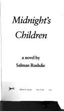 Salman Rushdie: Midnight's children (1984, Knopf)