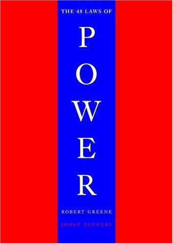Robert Greene: The 48 laws of power (1998, Viking)