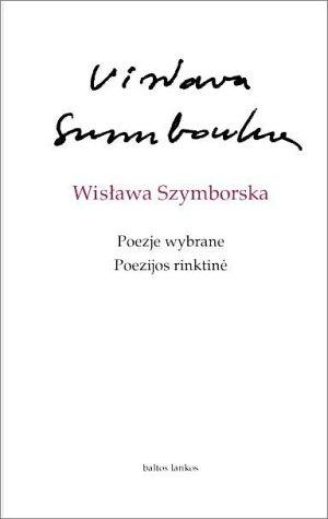 Wisława Szymborska, Algis: Poezijos rinktine (Paperback, 1998, Baltos Lankos)