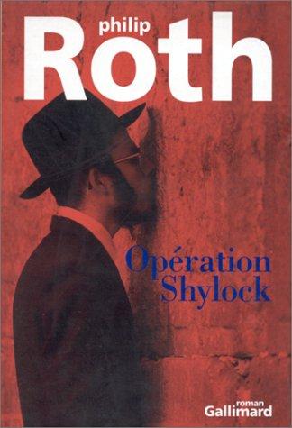 Philip Roth, Lazare Bitoun: Opération Shylock  (French language, 1995, Gallimard)