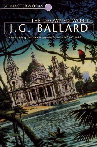 J. G. Ballard: The Drowned World (1999, Gollancz)