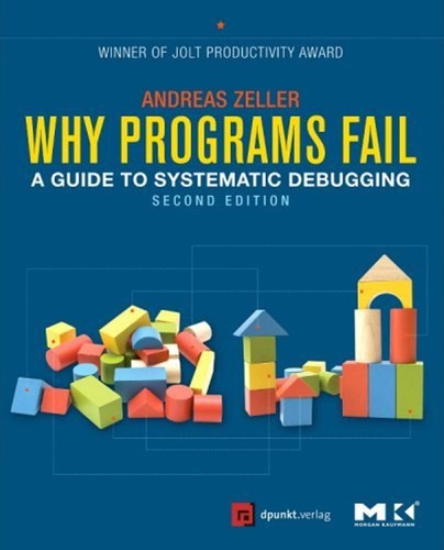 Andreas Zeller: Why programs fail (2009, Elsevier/Morgan Kaufmann)