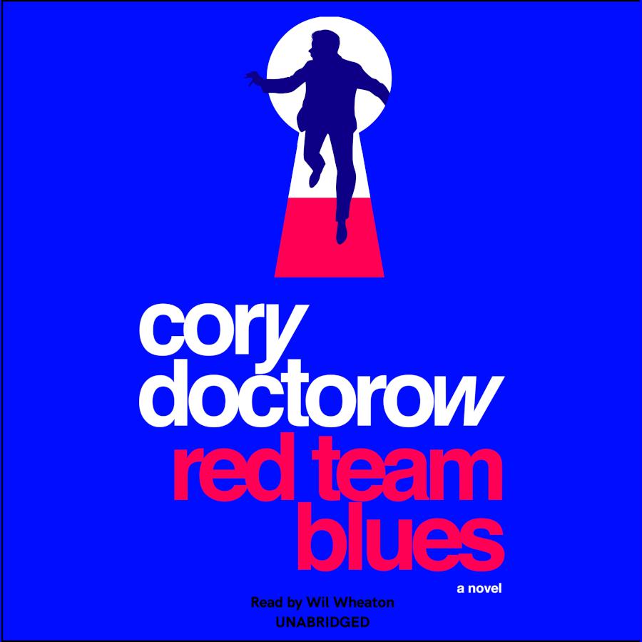 Wil Wheaton, Cory Doctorow: Red Team Blues (AudiobookFormat, Cordoc-Co LLC)