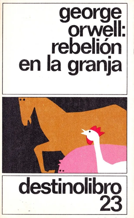 George Orwell: Rebelión en la granja (Paperback, Spanish language, 1983, Destino)