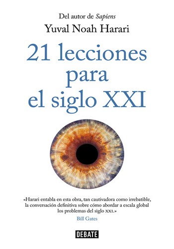 21 lecciones para el siglo XXI (Spanish language, 2019, Penguin Random House Grupo Editorial (Debate))