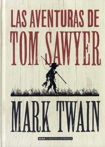 Mark Twain: LAS AVENTURAS DE TOM SAWYER (2017, ANDERS)