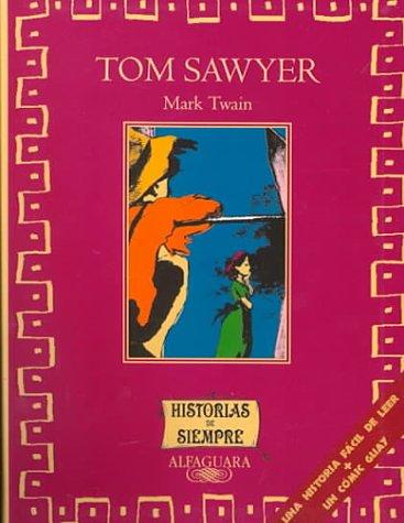 Mark Twain: Tom Sawyer (Spanish language, 1998, Santillana USA Pub Co Inc)