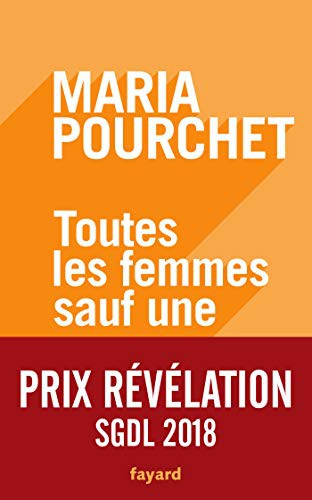 Maria Pourchet: Toutes les femmes sauf une (Paperback, 2018, PAUVERT)