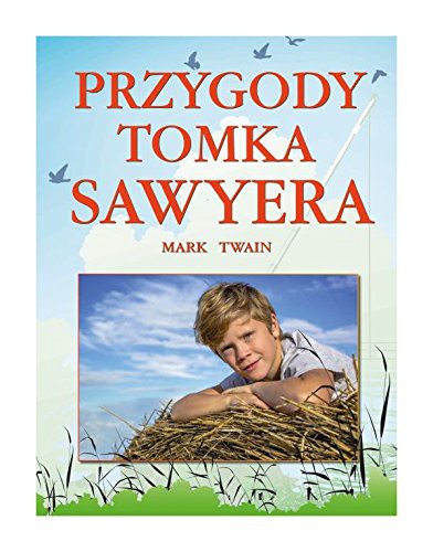 Mark Twain: Przygody Tomka Sawyera (2017, Arti)